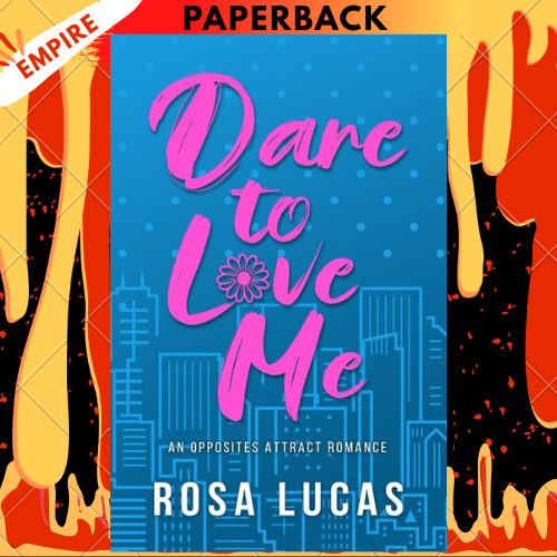 Dare to Love Me (Billionaire Brits, #2) by Rosa Lucas