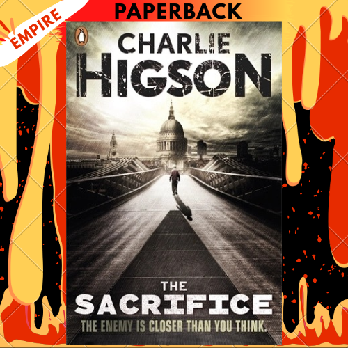 The Sacrifice (The Enemy #4) by Charlie Higson