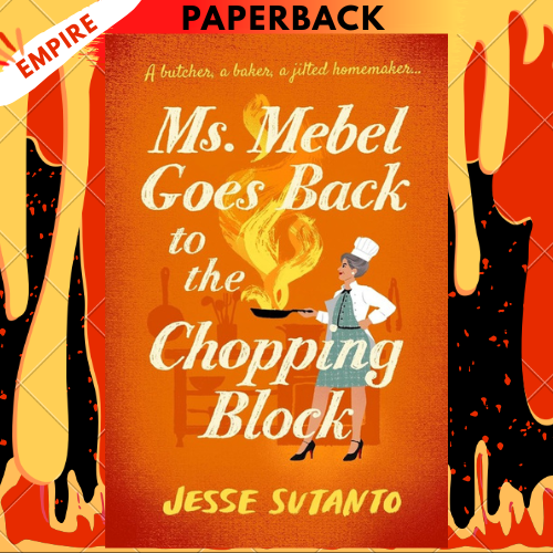 Ms Mebel Goes Back to the Chopping Block by Jesse Sutanto