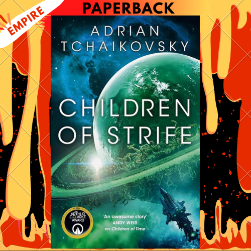 Children of Strife by Adrian Tchaikovsky