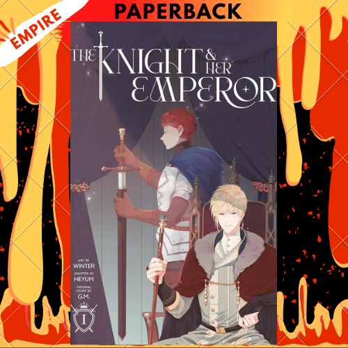 The Knight and Her Emperor  Volume 1 by G.M.