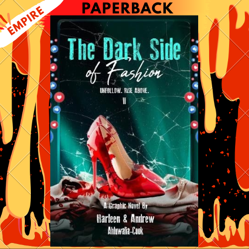 The Dark Side of Fashion: 2 (The UNFOLLOW Series) by Harleen & Andrew Ahluwalia-Cook