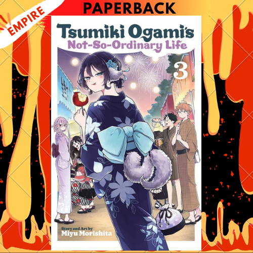 Tsumiki Ogami's Not-So-Ordinary Life, Vol. 3 by Miyu Morishita