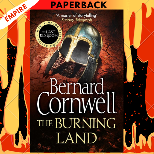 The Burning Land (The Saxon Stories, #5) by Bernard Cornwell