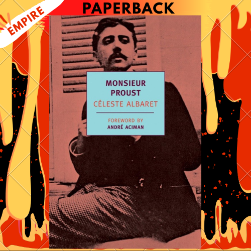 Monsieur Proust - New York Review Books by Celeste Albaret