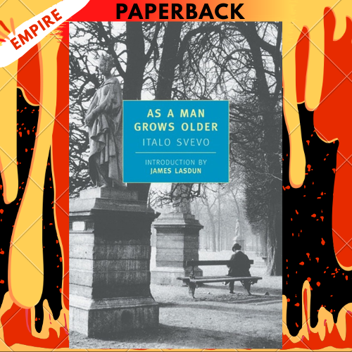 As a Man Grows Older - New York Review Books by Italo Svevo, James Lasdun