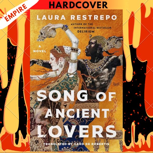 Song of Ancient Lovers by Laura Restrepo