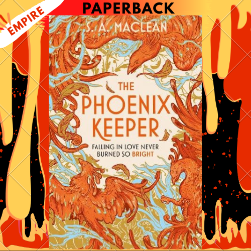 The Phoenix Keeper by S.A. MacLean
