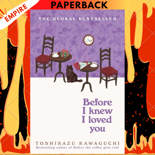 Before I Knew I Loved You by Toshikazu Kawaguchi