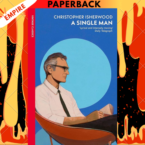 A Single Man - Vintage Classics by Christopher Isherwood