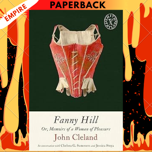 Fanny Hill: Or, Memoirs of a Woman of Pleasure by John Cleland