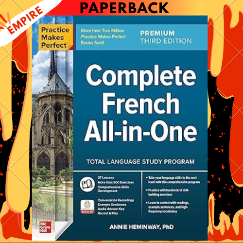 Practice Makes Perfect: Complete French All-in-One, Premium Third Edition by Annie Heminway