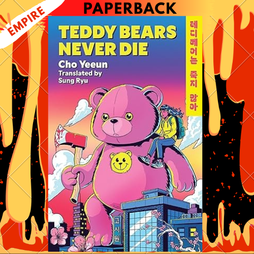 Teddy Bears Never Die by Cho Yeeun