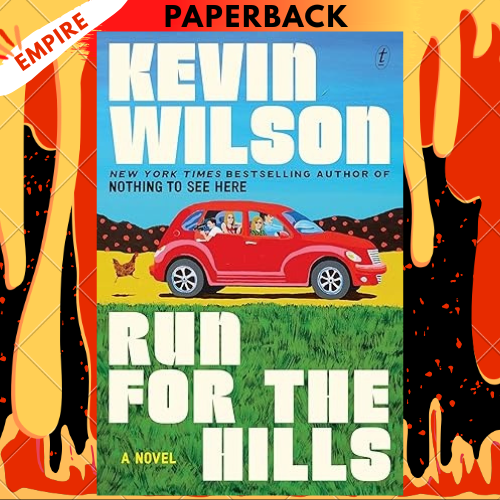 Run For The Hills by Kevin Wilson