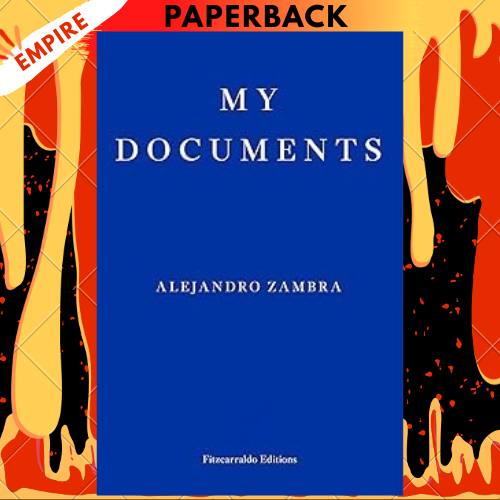 My Documents by Alejandro Zambra
