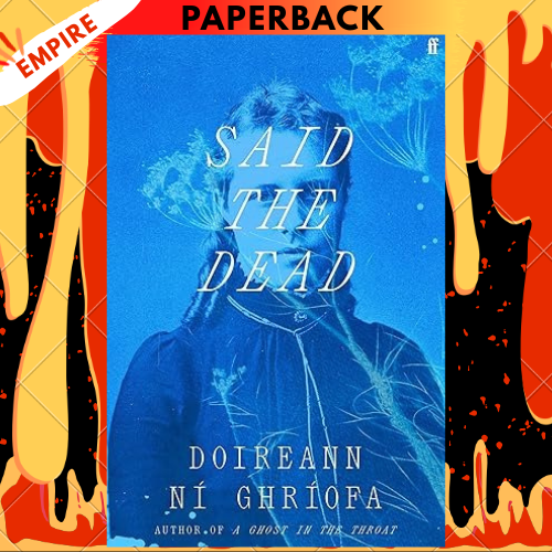 Said the Dead by Doireann Ni Ghriofa