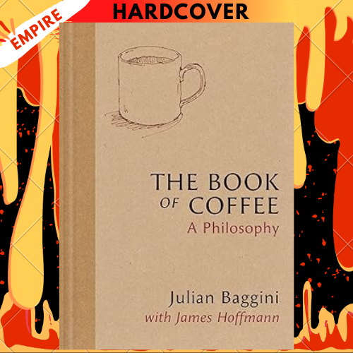 The Book of Coffee: A Philosophy by Julian Baggini