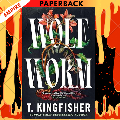 Wolf Worm by T. Kingfisher
