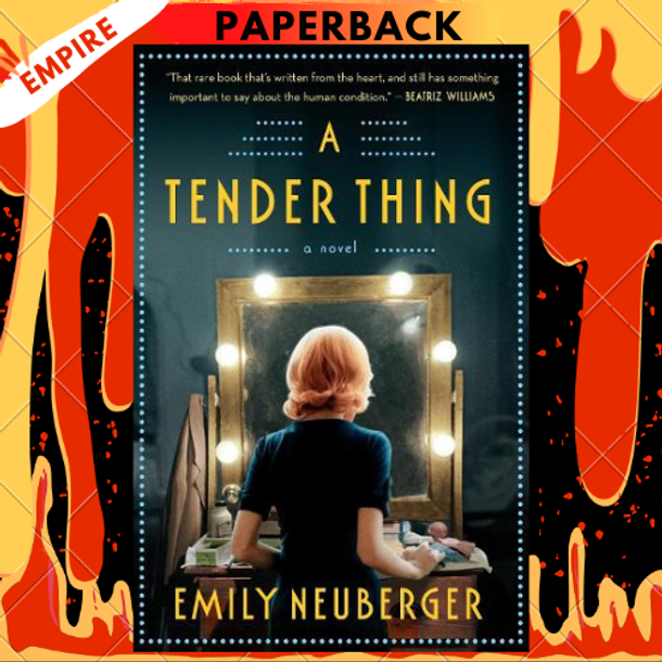 A Tender Thing by Emily Neuberger