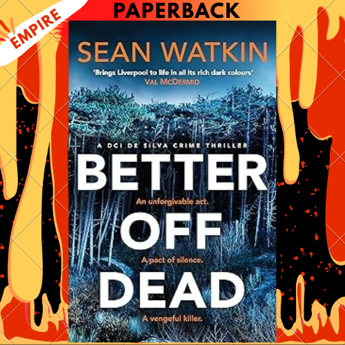Better Off Dead by Sean Watkin