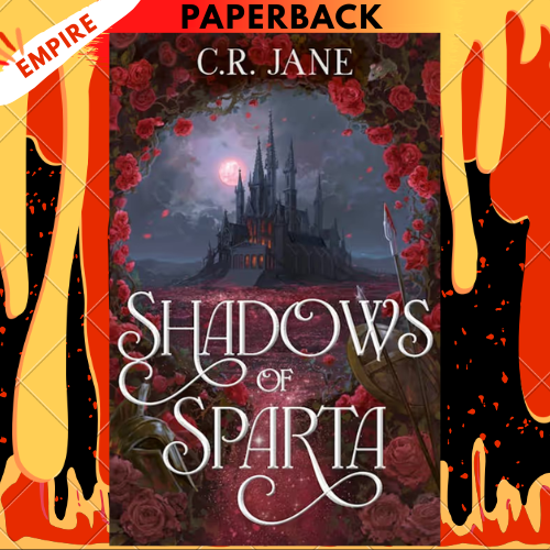 Shadows of Sparta by C.R. Jane