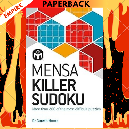 Mensa Killer Sudoku: More than 200 of the most difficult number puzzles by Dr.Gareth Moore