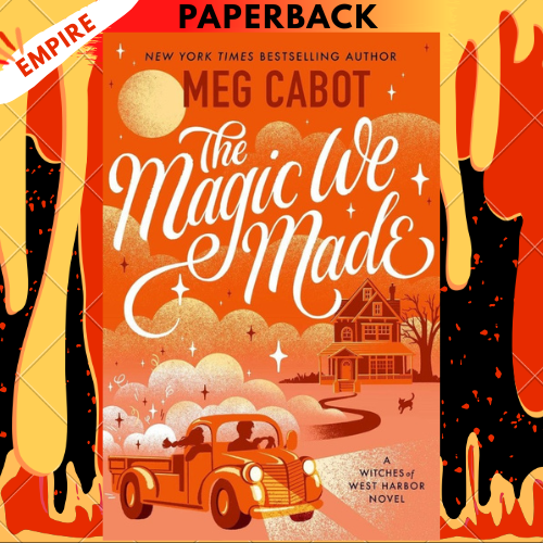 The Magic We Made by Meg Cabot