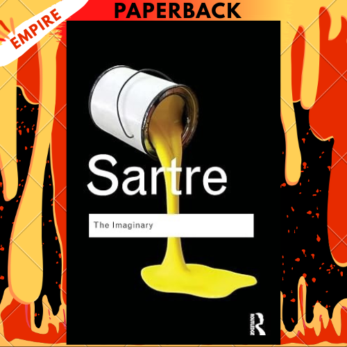 The Imaginary : A Phenomenological Psychology of the Imagination by Jean-Paul Sartre