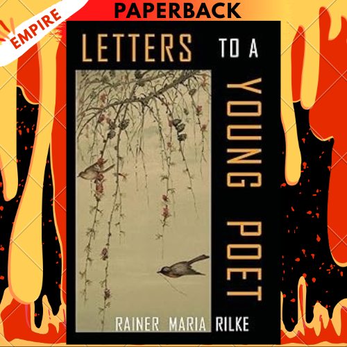 Letters to a Young Poet by Rainer Maria Rilke