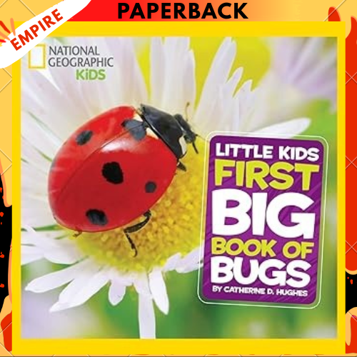 Little Kids First Big Book of Bugs by Catherine D. Hughes