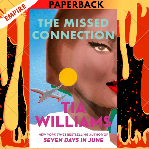 The Missed Connection by Tia Williams