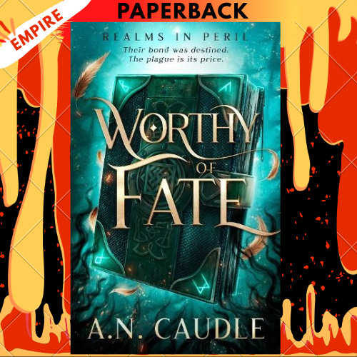 Worthy of Fate by A.N. Caudle