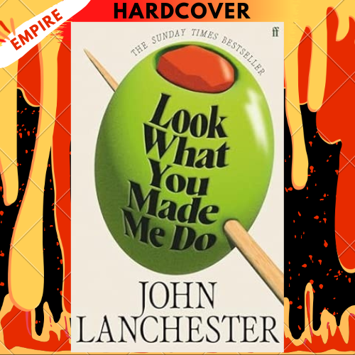 Look What You Made Me Do by John Lanchester