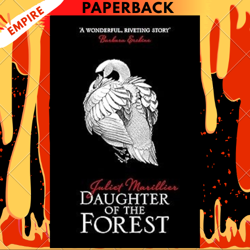 Daughter of the Forest by Juliet Marillier