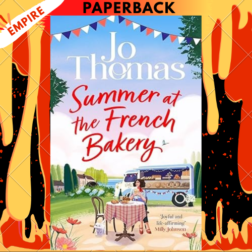 Summer at the French Bakery by Jo Thomas