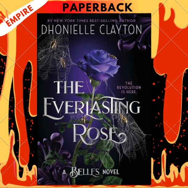 The Everlasting Rose (Belles Series #2) by Dhonielle Clayton