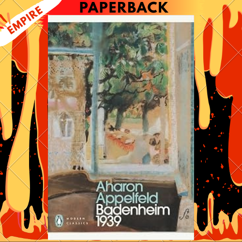 Badenheim 1939 - Penguin Modern Classics by Aharon Appelfeld