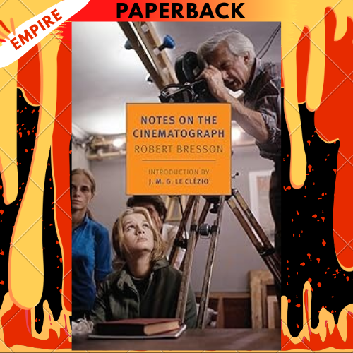Notes On The Cinematograph - New York Review Books by Jonathan Griffin