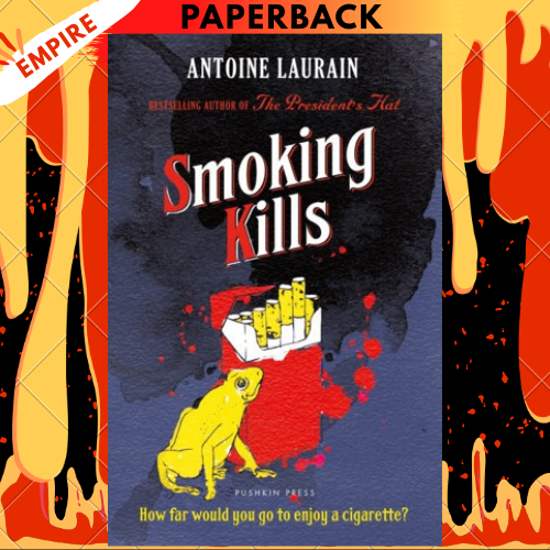 Smoking Kills by Antoine Laurain