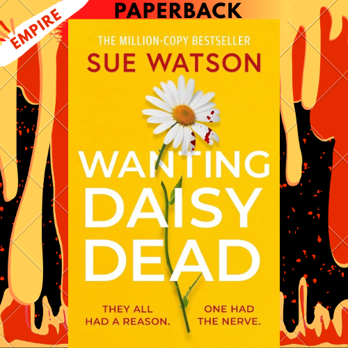 Wanting Daisy Dead by Sue Watson
