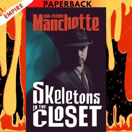 Skeletons in the Closet Skeletons in the Closet - Vintage Classics by Jean-Patrick Manchette