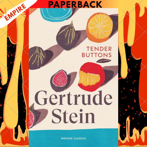 Tender Buttons - Vintage Classics by Gertrude Stein