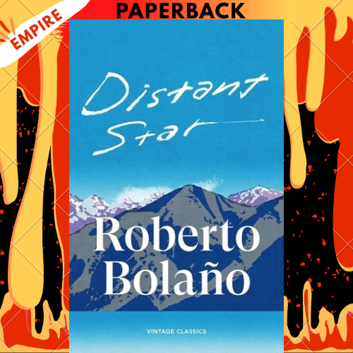 Distant Star - Vintage Classics by Roberto Bolano