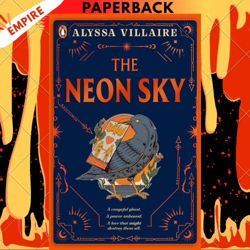 The Neon Sky by Alyssa Villaire