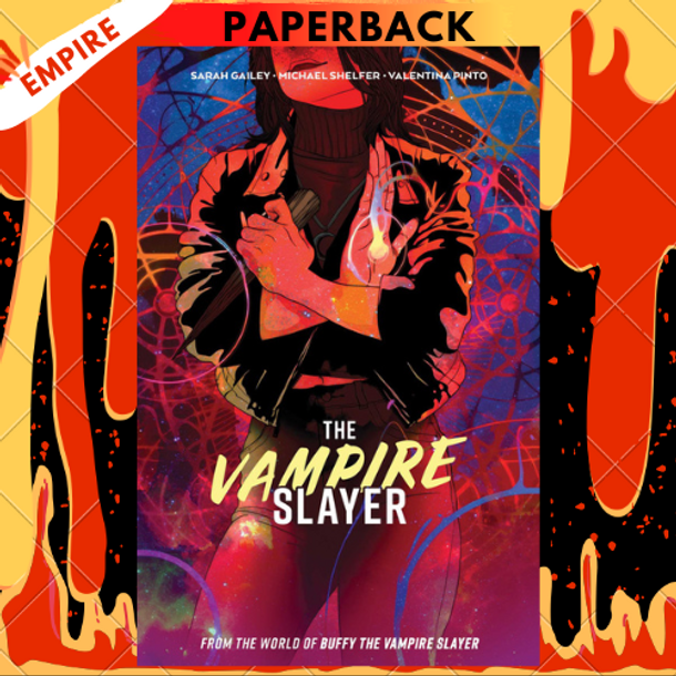 The Vampire Slayer, Vol. 1 by Sarah Gailey