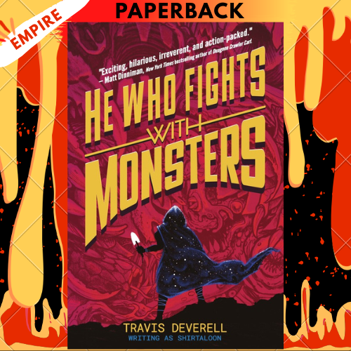 He Who Fights With Monsters: Outworlder by Travis Deverell
