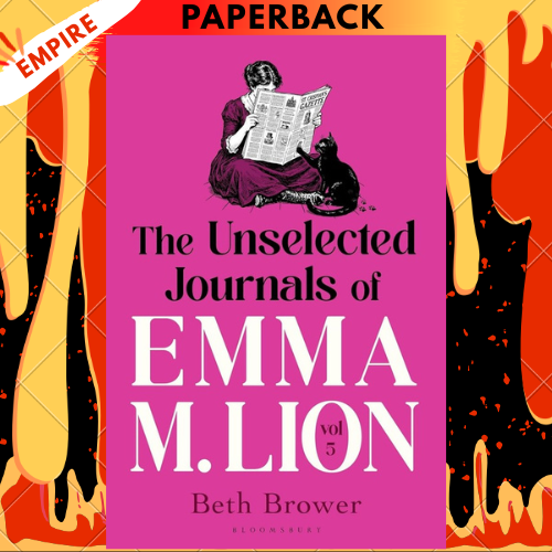The Unselected Journals of Emma M. Lion, vol. 5 by Beth Brower