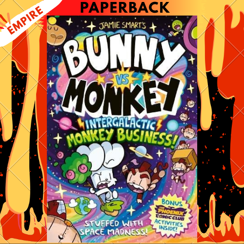 Bunny vs Monkey: Intergalactic Monkey Business! (a Phoenix Comic Book): Winner of the Book Award for Best Graphic Novel by Jamie Smart