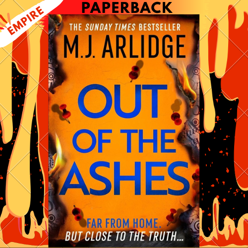 Out of the Ashes by M.J. Arlidge