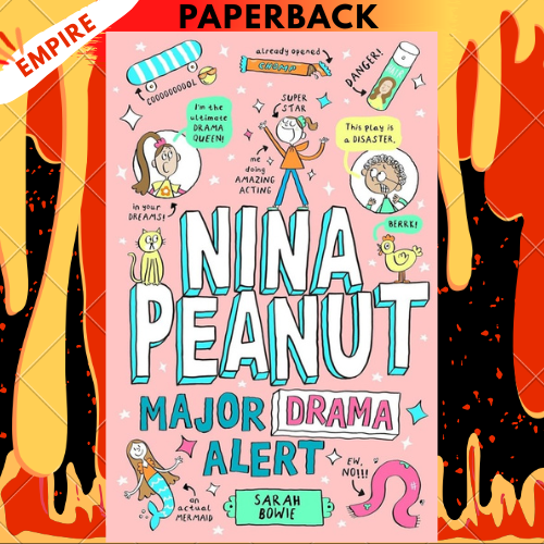 Nina Peanut: Major Drama Alert by Sarah Bowie